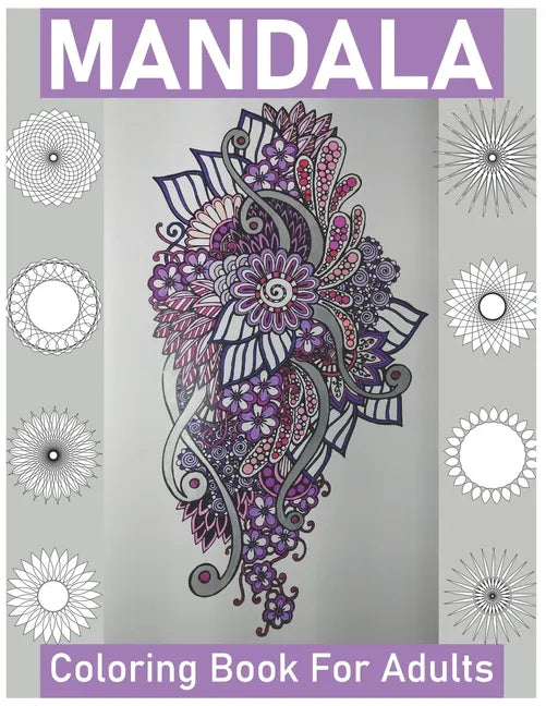 Mandala Coloring Book for Adults: Big Mandalas to Color for Creative And Relaxation - Paperback