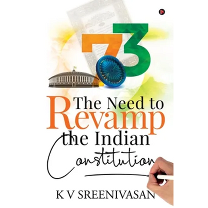 The Need to Revamp the Indian Constitution - Paperback