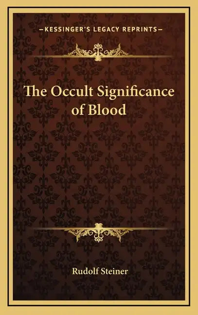 The Occult Significance of Blood - Hardcover
