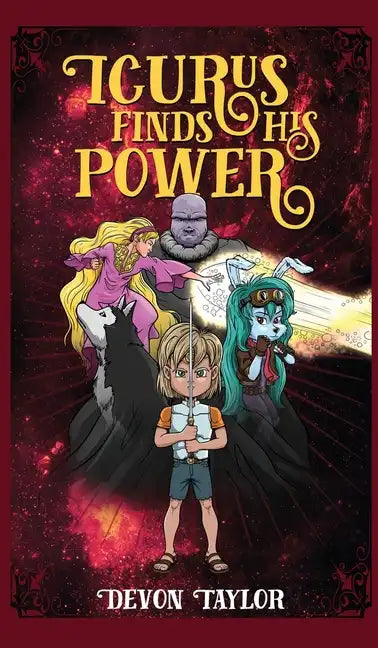 Icurus Finds His Power - Hardcover