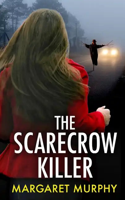 THE SCARECROW KILLER an unputdownable crime thriller full of twists - Paperback