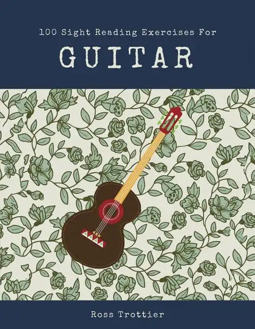 100 Sight Reading Exercises for Guitar - Paperback