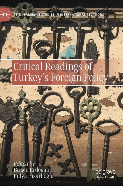 Critical Readings of Turkey's Foreign Policy - Hardcover