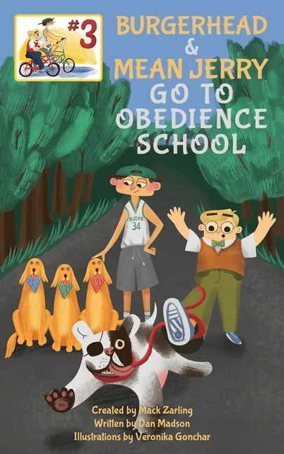 Burgerhead and Mean Jerry Go to Obedience School - Paperback