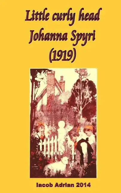 Little curly head Johanna Spyri (1919) - Paperback