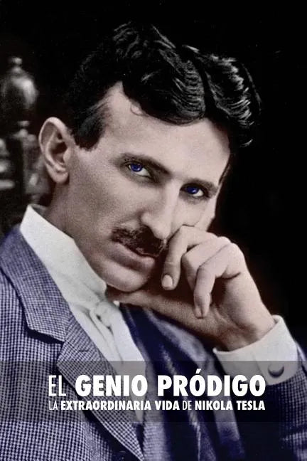 El Genio Pródigo: La Extraordinaria Vida de Nikola Tesla - Paperback