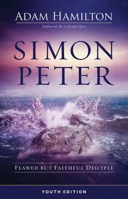 Simon Peter Youth Edition: Flawed But Faithful Disciple - Paperback