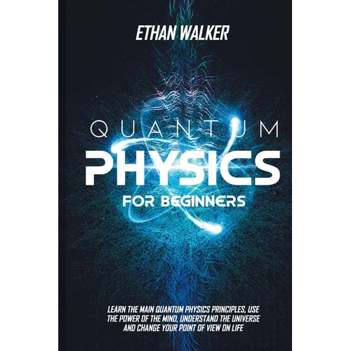 Quantum Physics for Beginners - Paperback