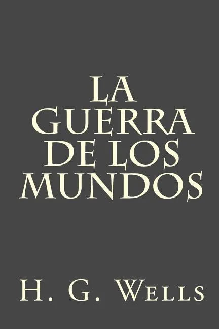 La guerra de los mundos - Paperback