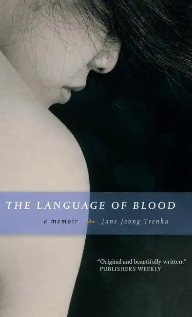 The Language of Blood: A Memoir - Hardcover