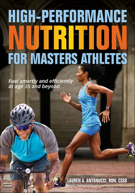 High-Performance Nutrition for Masters Athletes - Paperback