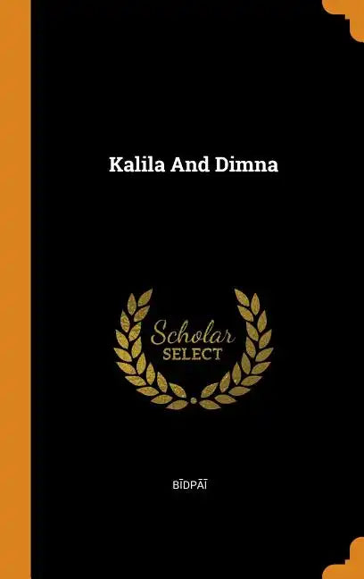 Kalila And Dimna - Hardcover