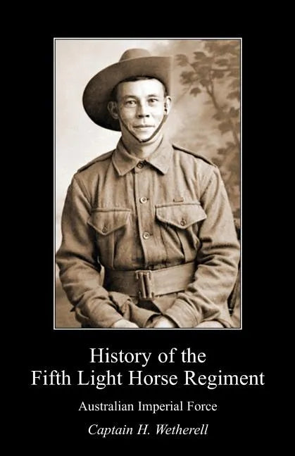 History of the Fifth Light Horse Regiment Aif - Paperback