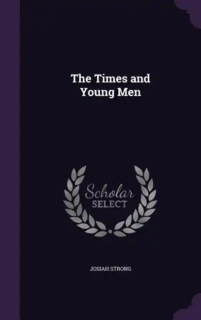 The Times and Young Men - Hardcover