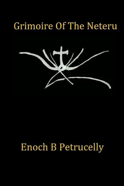 Grimoire Of The Neteru - Paperback