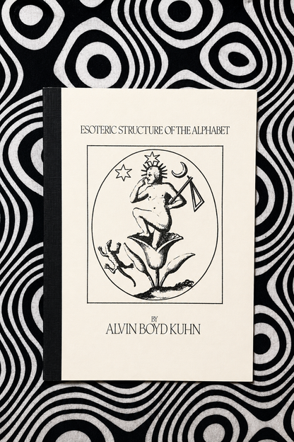 Esoteric Structure of the Alphabet — Alvin Boyd Kuhn