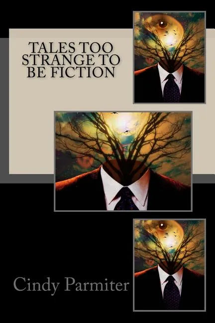 Tales Too Strange To Be Fiction - Paperback