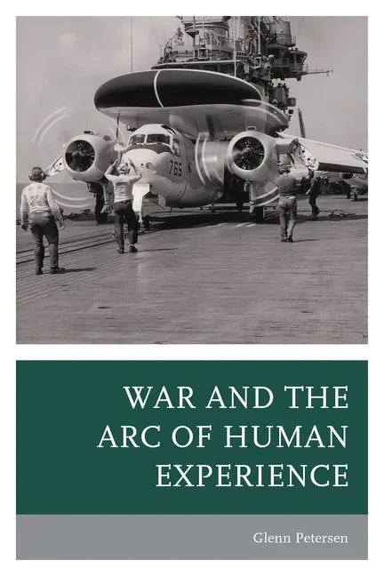 War and the Arc of Human Experience - Paperback