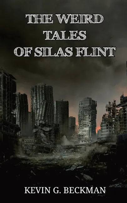 The Weird Tales of Silas Flint - Paperback