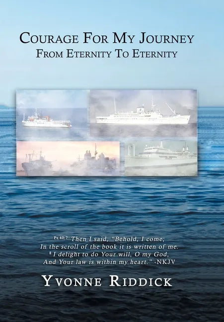 Courage for My Journey from Eternity to Eternity - Hardcover