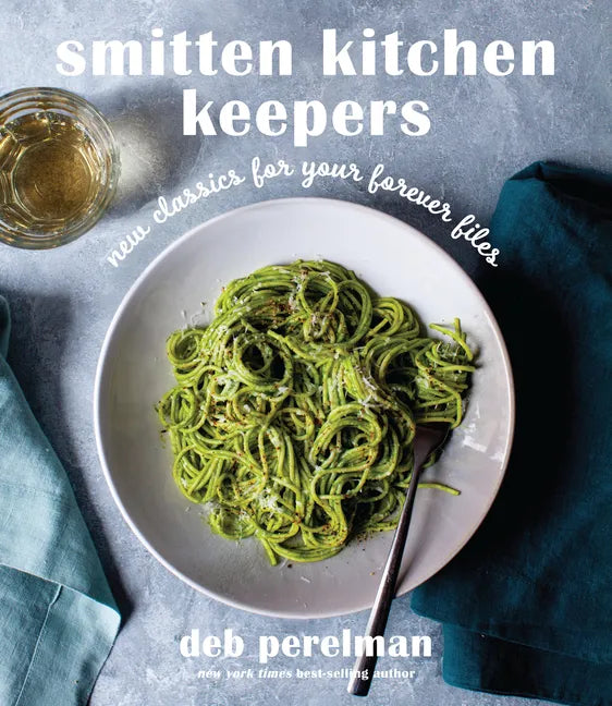 Smitten Kitchen Keepers: New Classics for Your Forever Files: A Cookbook - Hardcover