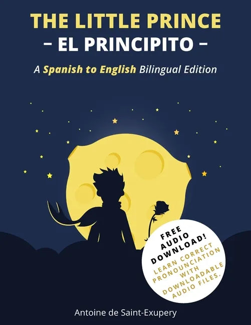 The Little Prince (El Principito): A Spanish-English Bilingual Edition - Paperback