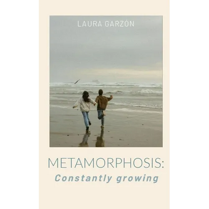 Metamorphosis: Constantly growing - Paperback