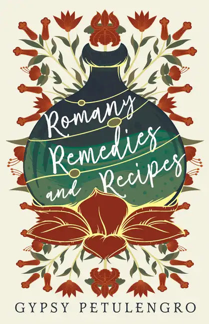 Romany Remedies And Recipes - Hardcover
