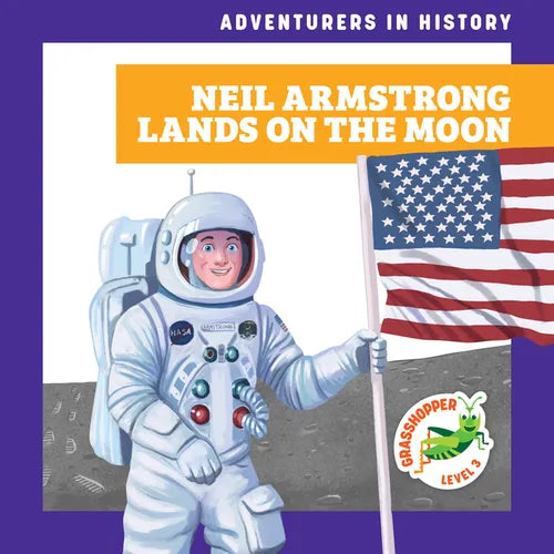 Neil Armstrong Lands on the Moon - Library Binding