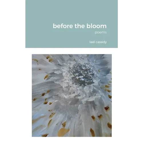 before the bloom - Paperback