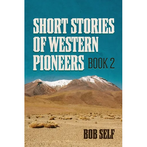Short Stories of Western Pioneers: Book 2 - Paperback