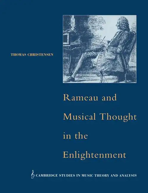 Rameau and Musical Thought in the Enlightenment - Paperback