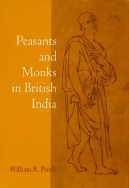 Peasants and Monks in British India - Paperback