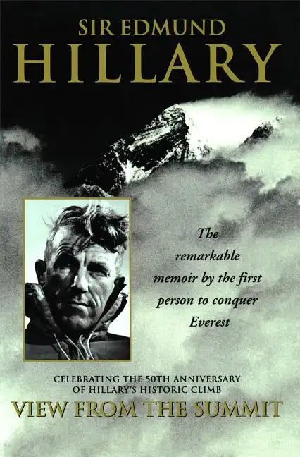 View from the Summit: The Remarkable Memoir by the First Person to Conquer Everest - Paperback