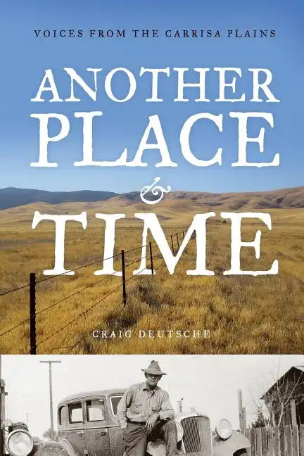 Another Place and Time: Voices from the Carrisa Plains - Paperback