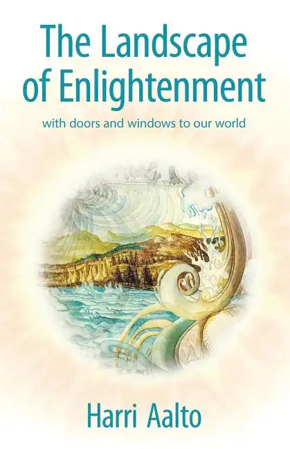 The Landscape of Enlightenment: With Doors and Windows to Our World - Paperback