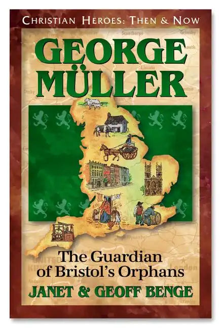 George Muller: Guardian of Bristol's Orphans - Paperback