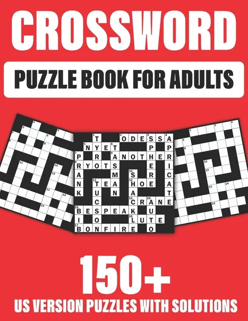 Crossword Puzzle Book For Adults: 150+ Crossword Puzzles for adults to enjoy the holiday with word puzzles games - Paperback