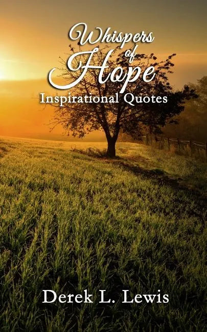 Whispers of Hope: 100 Inspirational Quotes - Paperback