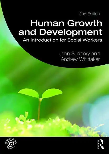 Human Growth and Development: An Introduction for Social Workers - Paperback