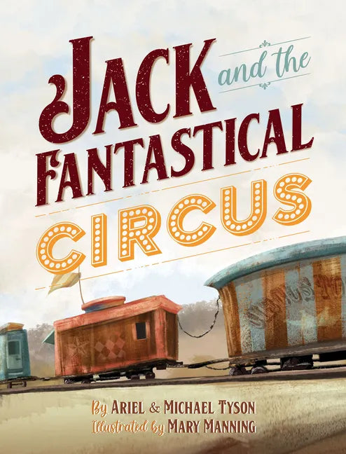 Jack and the Fantastical Circus - Hardcover