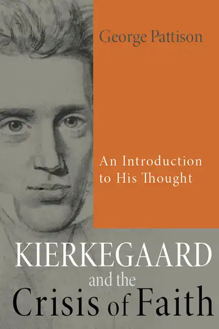 Kierkegaard and the Crisis of Faith - Paperback