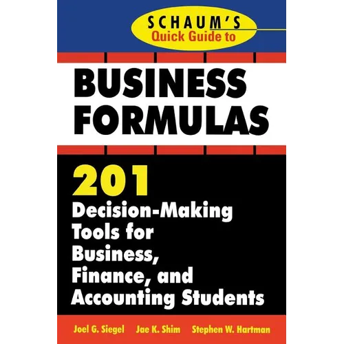 Schaum's Quick Guide to Business Finance: 201 Decision-Making Tools for Business, Finance, and Accounting Students - Paperback