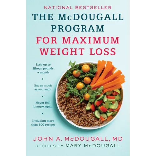 The McDougall Program for Maximum Weight Loss - Paperback