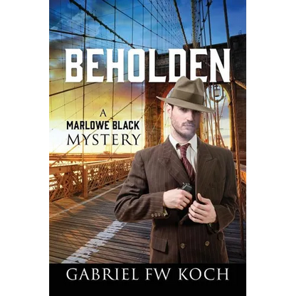 Beholden: A Marlowe Black Mystery - Paperback