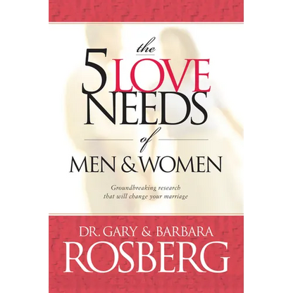 The 5 Love Needs of Men and Women - Paperback