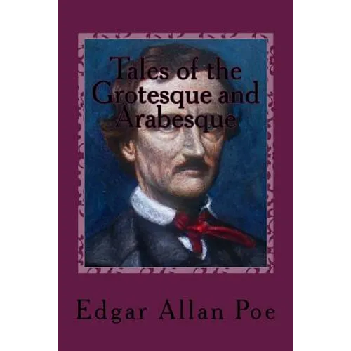 Tales of the Grotesque and Arabesque - Paperback
