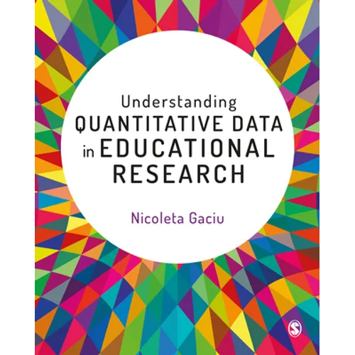 Understanding Quantitative Data in Educational Research - Paperback