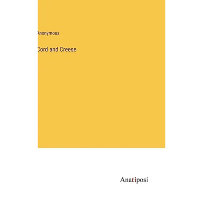Cord and Creese - Hardcover