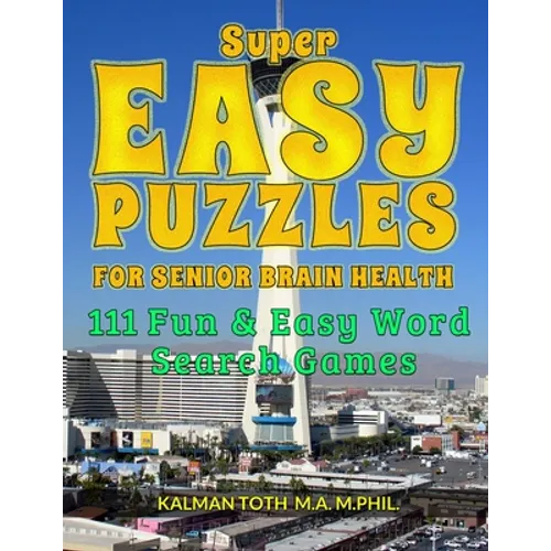 Super Easy Puzzles for Senior Brain Health: 111 Fun & Easy Word Search Games - Paperback